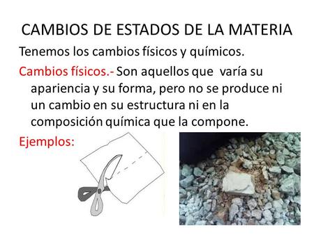 CAMBIOS DE ESTADOS DE LA MATERIA
