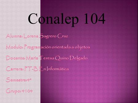 Conalep 104.  La biblioteca estandar en C++ proporciona una plantilla llamada MAP definidas en el espacio de nombres std y declarada en el fichero.