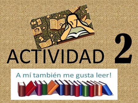 ACTIVIDAD 2. Ordena las siguientes fases de la manera correcta. aumenta Leer la de concentración capacidad. es un ejercicio Leer útil para evitar de las.