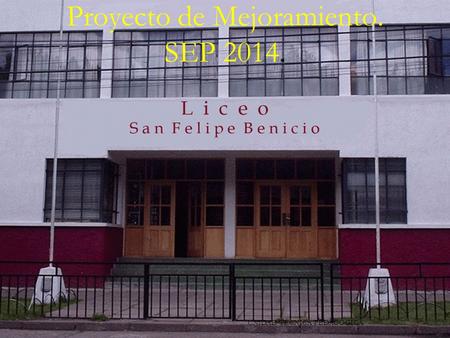Proyecto de Mejoramiento. SEP 2014. UNIDAD TÉCNICA PEDAGÓGICA.
