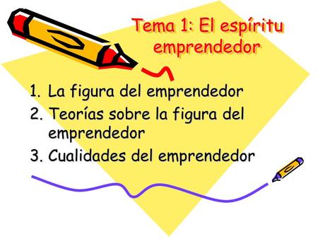 Tema 1: El espíritu emprendedor