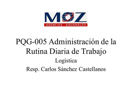 PQG-005 Administración de la Rutina Diaria de Trabajo