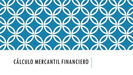Cálculo mercantil financiero