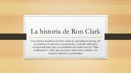 La historia de Ron Clark