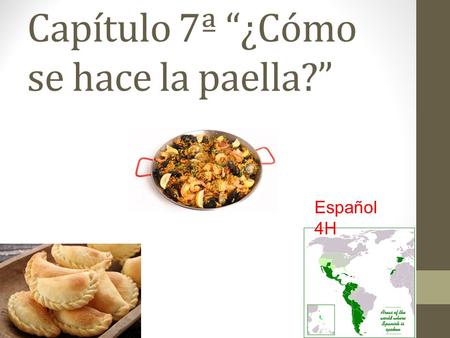 Capítulo 7ª “¿Cómo se hace la paella?”