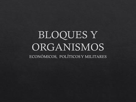 NombreSiglasAñoCaracterística Organización el Tratado del Atlántico Norte OTAN 1949 Seguridad contra ataques URSS Organización de Países Exportadores.