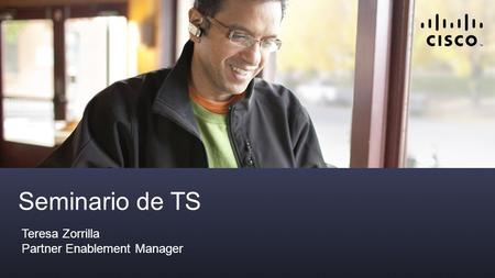 Seminario de TS Teresa Zorrilla Partner Enablement Manager.