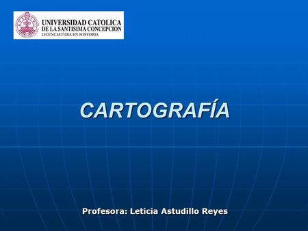 Profesora: Leticia Astudillo Reyes
