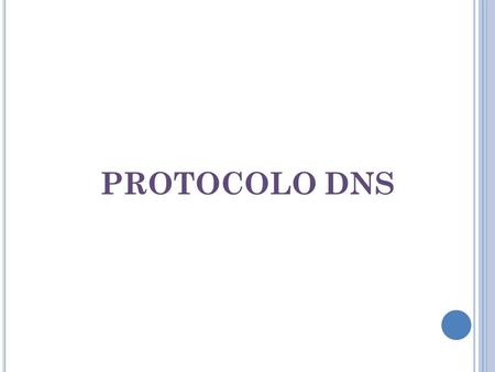 PROTOCOLO DNS.