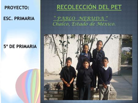 PROYECTO: RECOLECCIÓN DEL PET