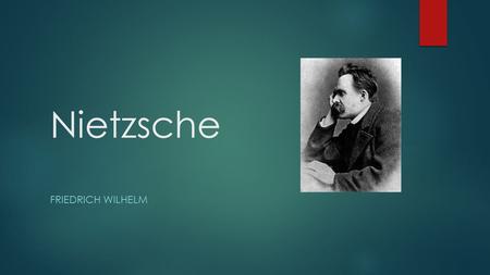 Nietzsche Friedrich Wilhelm.