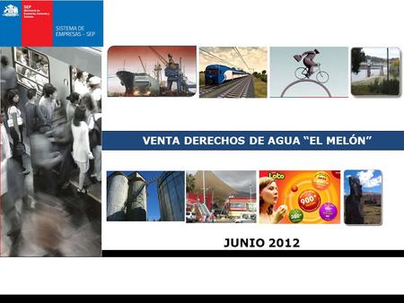 VENTA DERECHOS DE AGUA “EL MELÓN” ANEXO 1 : JUNIO 2012.