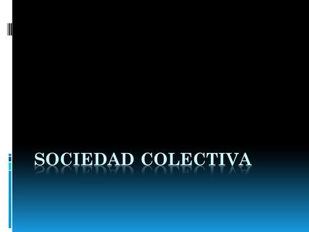 Sociedad colectiva.