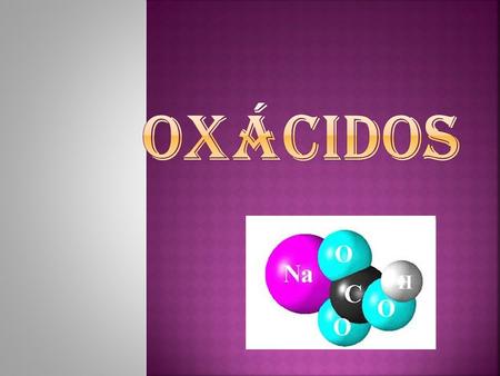 OXÁCIDOS.