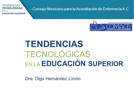 TENDENCIAS TECNOLÓGICAS EN LA EDUCACIÓN SUPERIOR