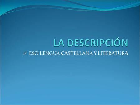 1º ESO LENGUA CASTELLANA Y LITERATURA