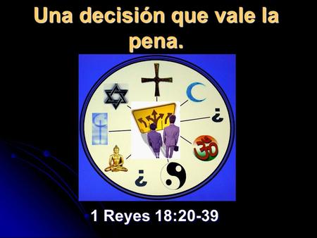 Una decisión que vale la pena.