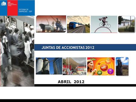 JUNTAS DE ACCIONISTAS 2012 ANEXO 1 : ABRIL 2012. CALENDARIO DE JUNTAS.