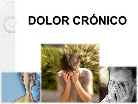 DOLOR CRÓNICO.
