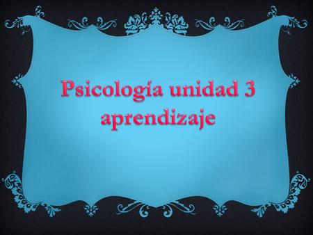 Psicología unidad 3 aprendizaje