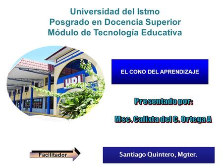 Posgrado en Docencia Superior Módulo de Tecnología Educativa