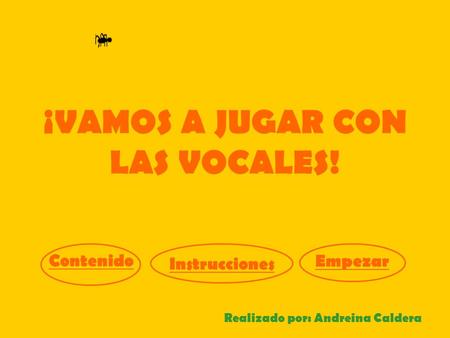 ¡VAMOS A JUGAR CON LAS VOCALES!