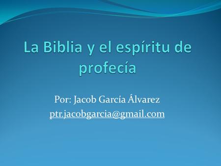Por: Jacob García Álvarez