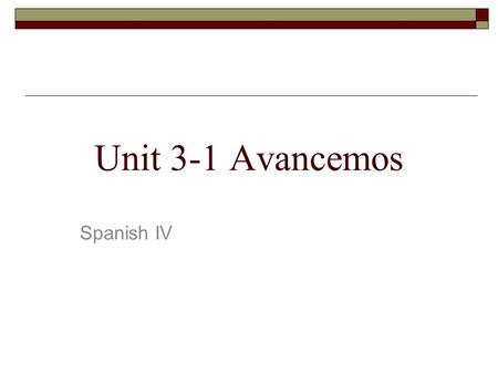 Unit 3-1 Avancemos Spanish IV. El Futuro  Use the infinitive and … éemos áséis áán  The endings for the future tense are the same for AR, ER & IR ending.