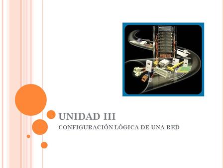 CONFIGURACIÓN LÓGICA DE UNA RED