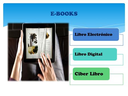 E-BOOKS Libro Electrónico Libro Digital Ciber Libro.