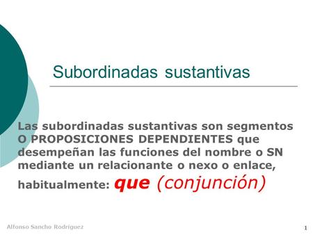 Subordinadas sustantivas