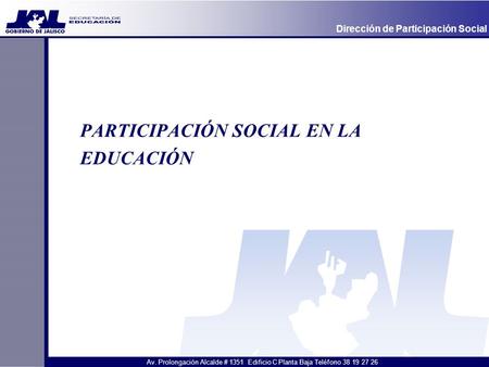 PARTICIPACIÓN SOCIAL EN LA EDUCACIÓN