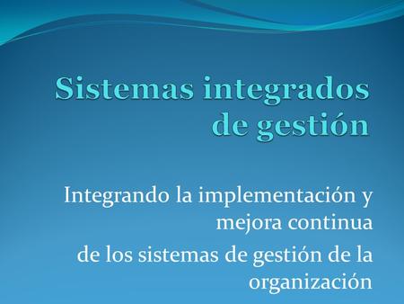 Sistemas integrados de gestión