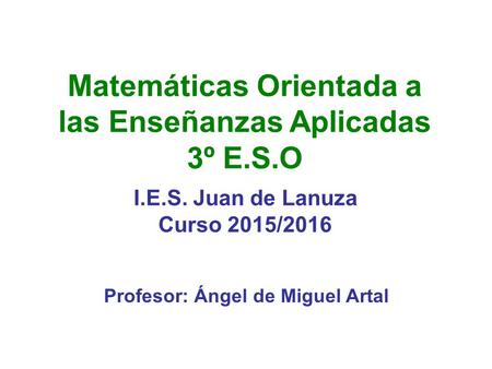 Matemáticas Orientada a las Enseñanzas Aplicadas 3º E.S.O