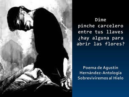Poema de Agustín Hernández-Antología Sobreviviremos al Hielo