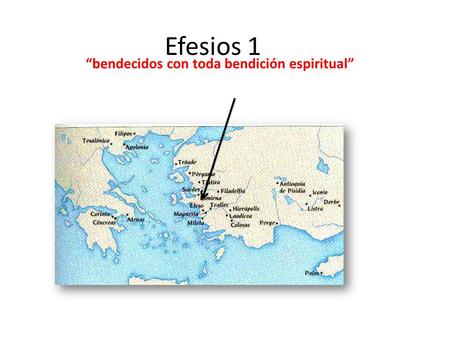 Efesios 1 “bendecidos con toda bendición espiritual”