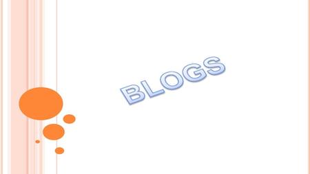 blog Puede ser utilizado, al final de alguna unidad didáctica, como una herramienta para que los participantes demuestren el propio progreso.