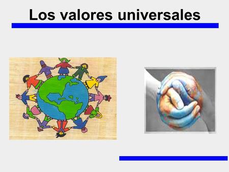 Los valores universales