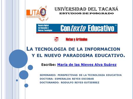 La tecnologia de la informacion y el nuevo paradigma educativo.