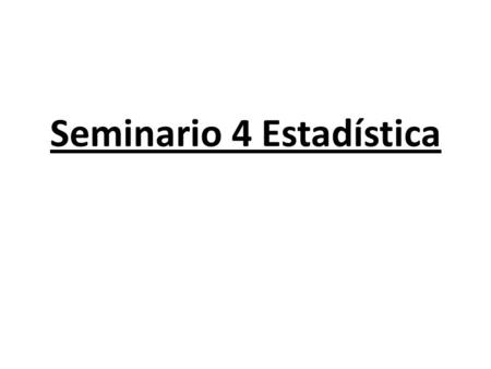Seminario 4 Estadística. 1 Crear una matriz de datos: Abrimos el programa SPSS e introducimos las variables que el ejercicio nos indica. Posteriormente.