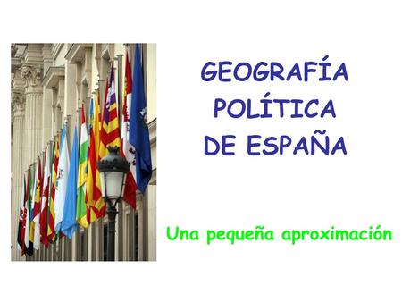GEOGRAFÍA POLÍTICA DE ESPAÑA