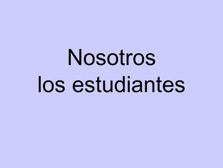 Nosotros los estudiantes. La aprobación approval.