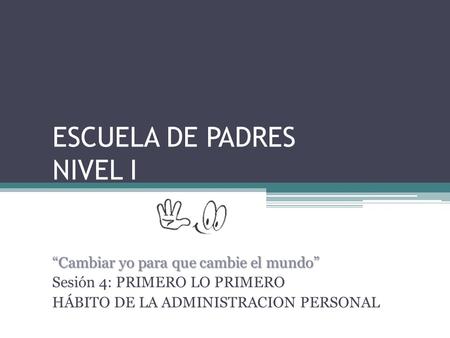 ESCUELA DE PADRES NIVEL I