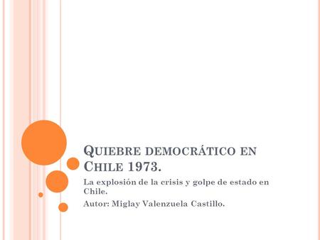 Quiebre democrático en Chile 1973.