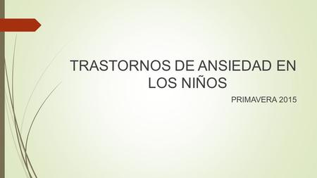 TRASTORNOS DE ANSIEDAD EN LOS NIÑOS