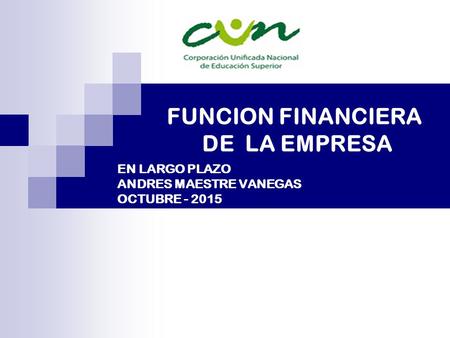 FUNCION FINANCIERA DE LA EMPRESA