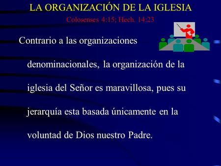 LA ORGANIZACIÓN DE LA IGLESIA