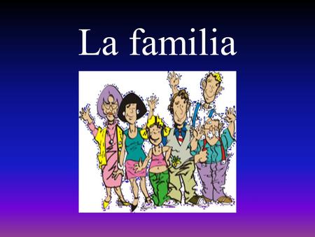 La familia ¿Cómo se llama la familia en la página R18 del texto? Son los Ramos.