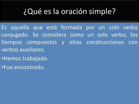 ¿Qué es la oración simple?
