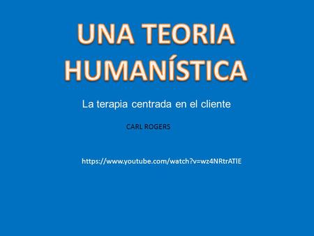 UNA TEORIA HUMANÍSTICA